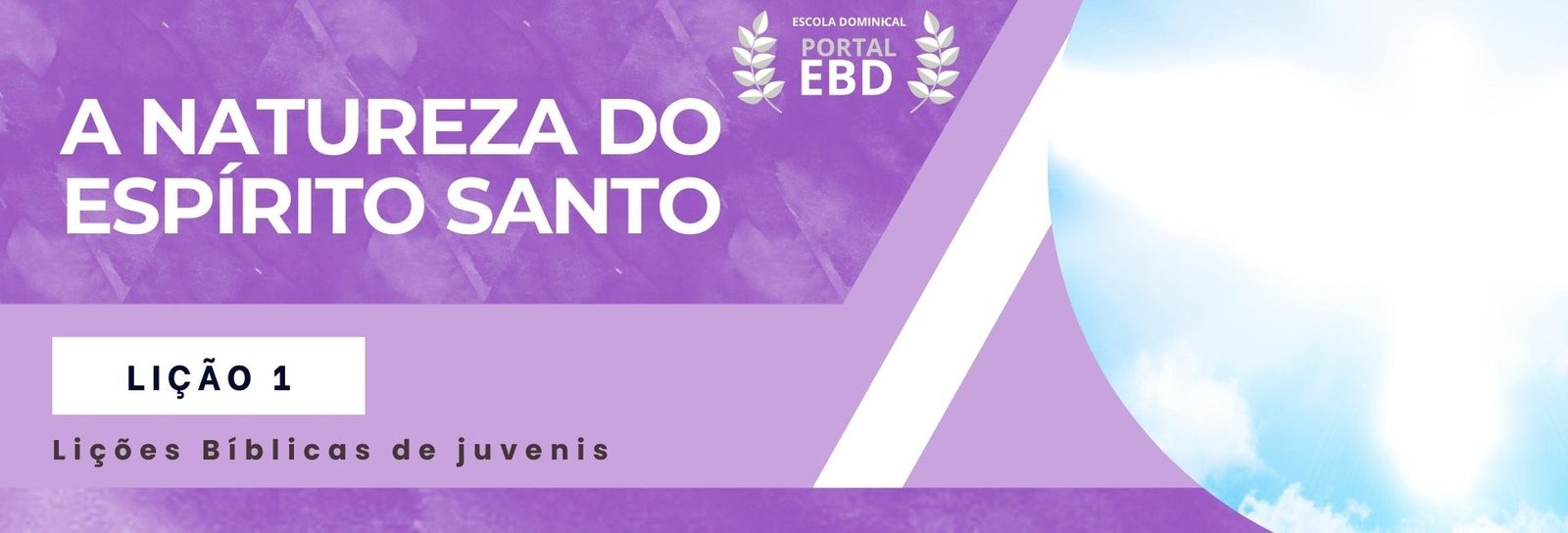 Lição 1 - A natureza do Espírito Santo II